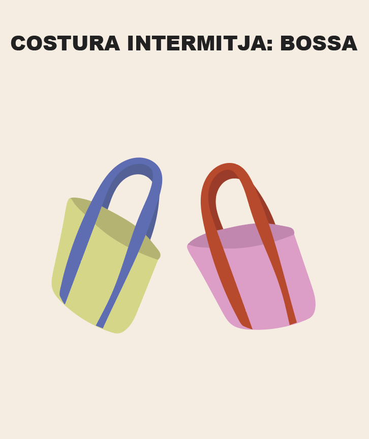 CURS: COSTURA INTERMITJA (BOSSA)